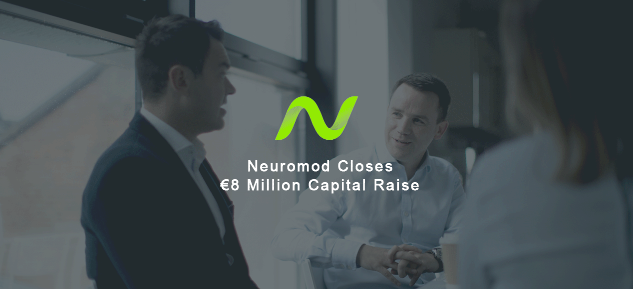 Neuromod Closes €8 Million Capital